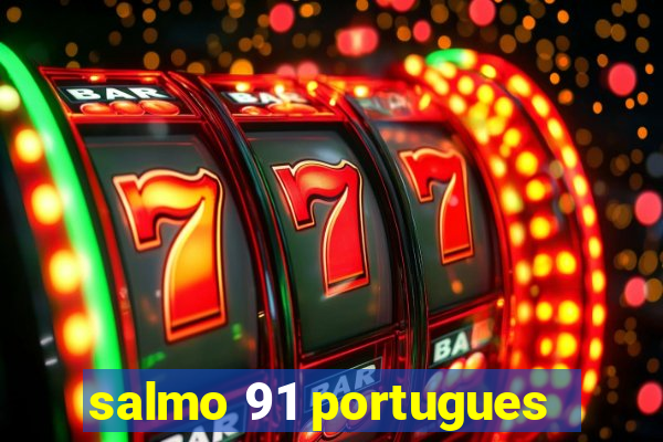 salmo 91 portugues