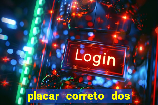 placar correto dos jogos de hoje