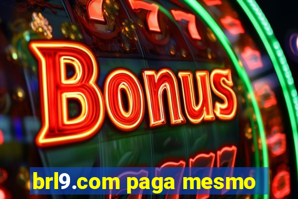 brl9.com paga mesmo