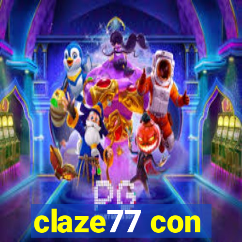 claze77 con