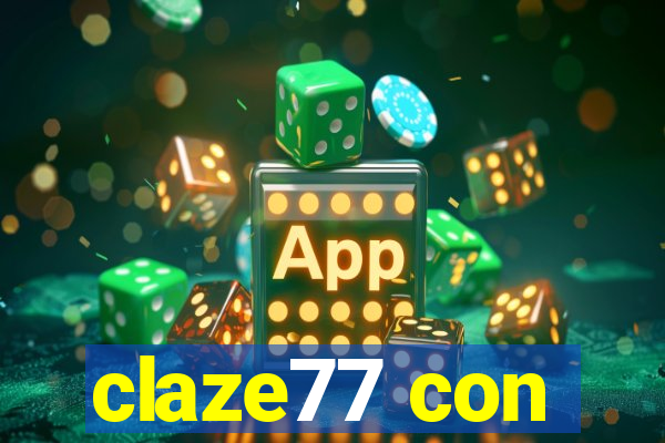 claze77 con