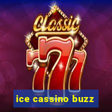 ice cassino buzz