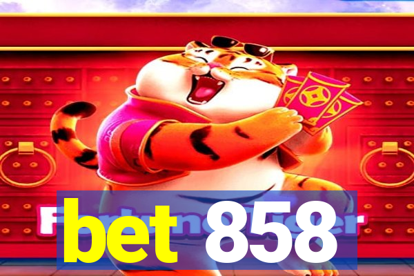 bet 858