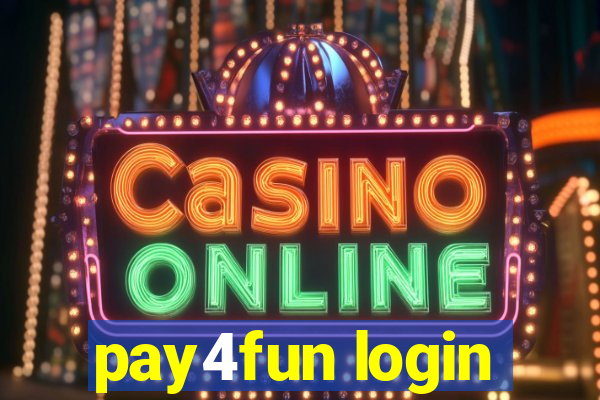 pay4fun login