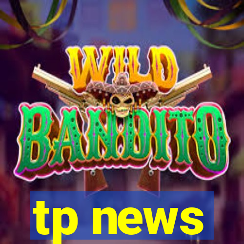 tp news