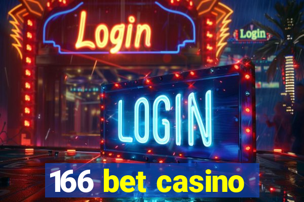 166 bet casino