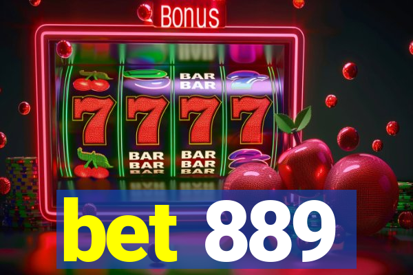 bet 889