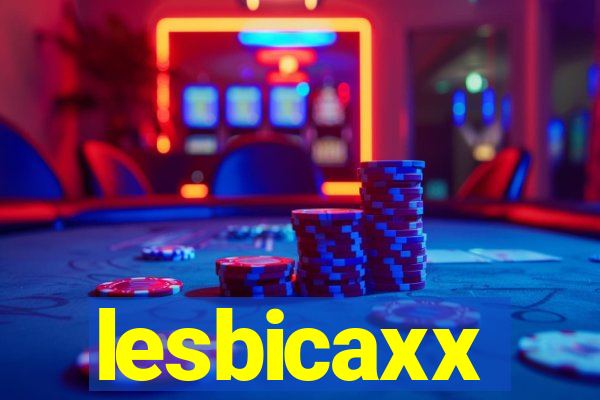 lesbicaxx