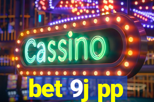 bet 9j pp