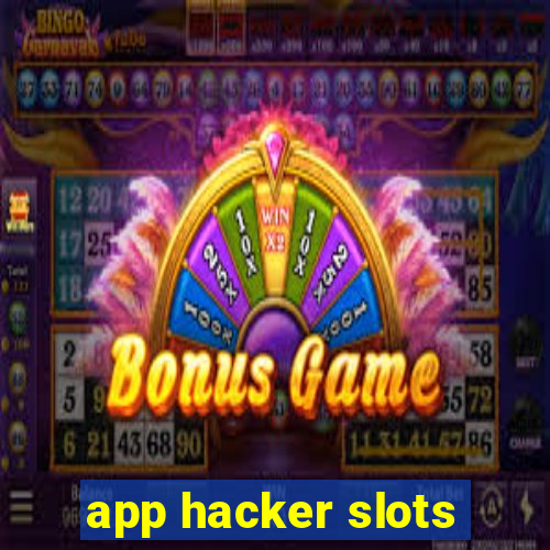 app hacker slots