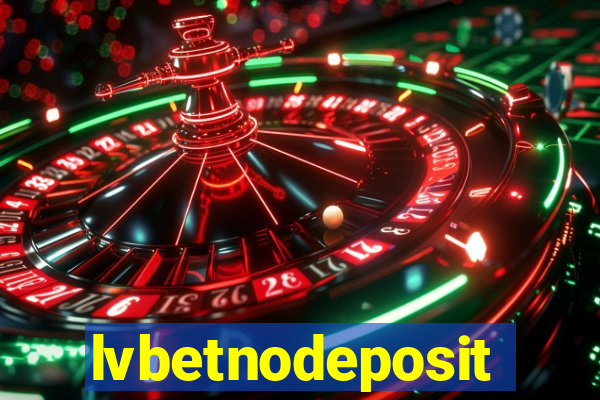 lvbetnodeposit