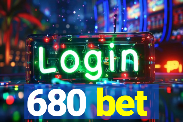 680 bet