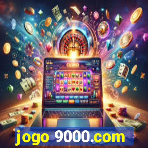 jogo 9000.com