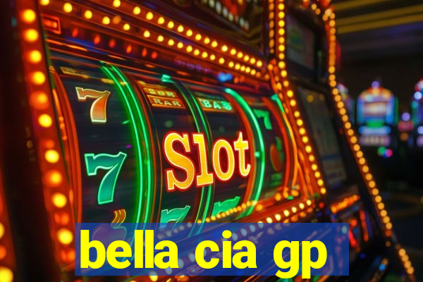 bella cia gp