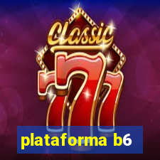 plataforma b6