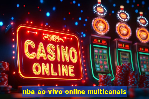 nba ao vivo online multicanais