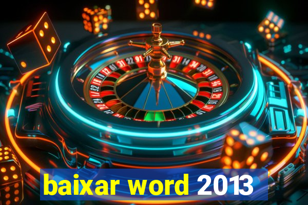 baixar word 2013