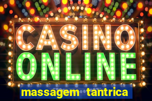 massagem tantrica em porto alegre