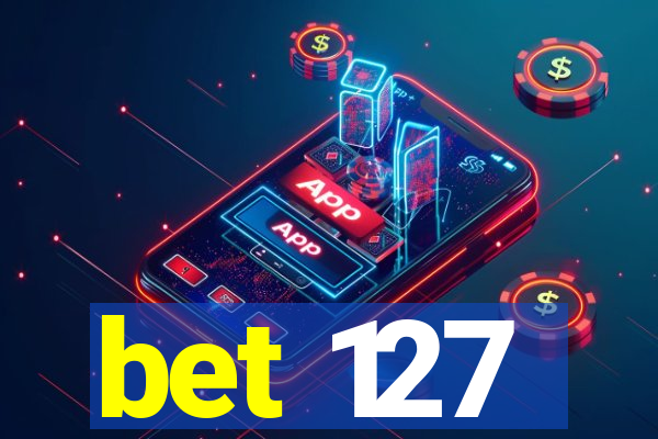 bet 127