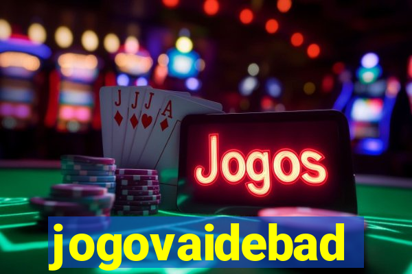 jogovaidebad