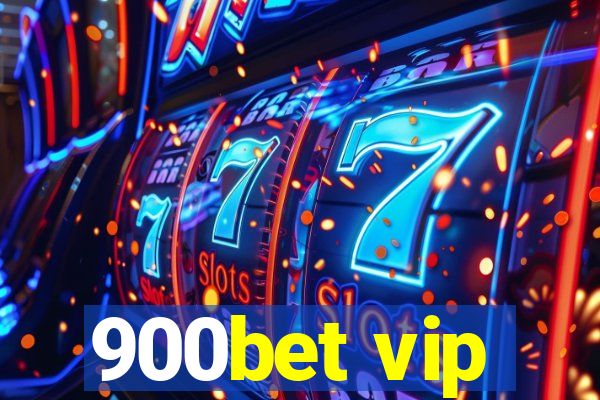 900bet vip