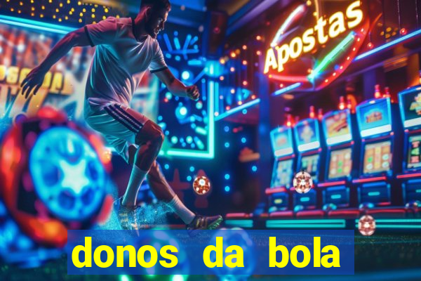 donos da bola apostas esportivas