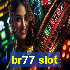 br77 slot