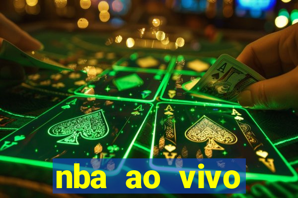 nba ao vivo grátis celular