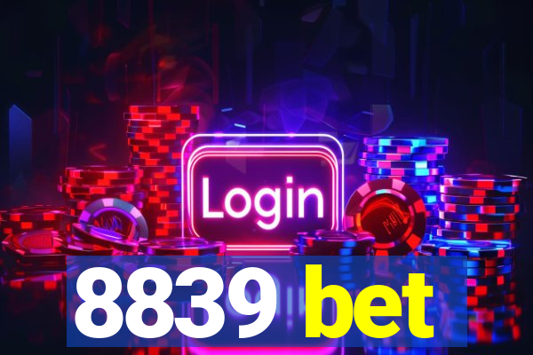 8839 bet