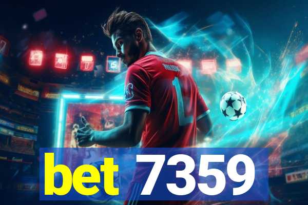 bet 7359