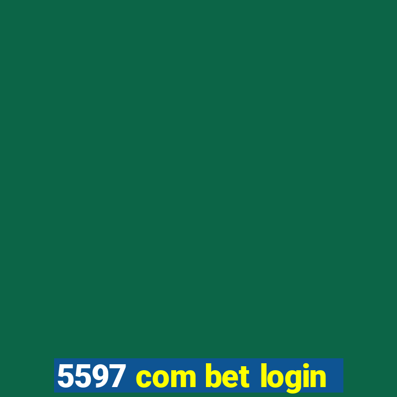 5597 com bet login