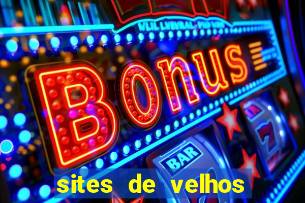 sites de velhos ricos que querem bancar