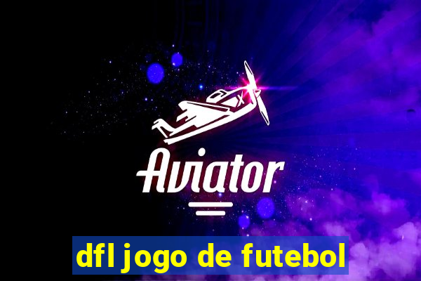 dfl jogo de futebol