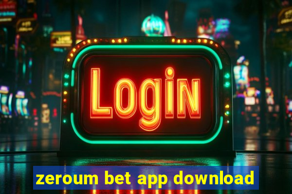 zeroum bet app download