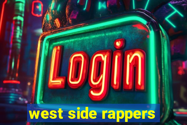 west side rappers