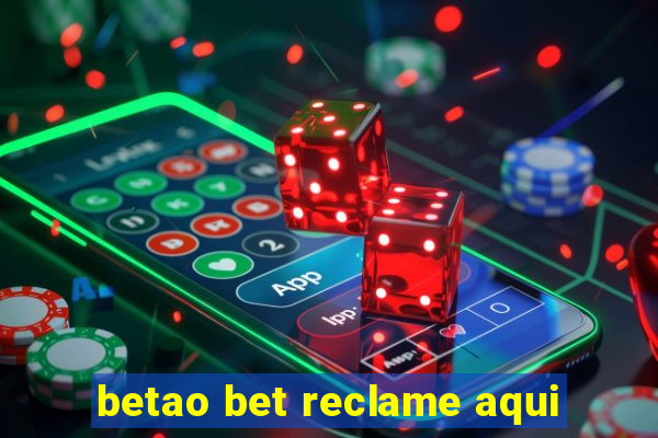 betao bet reclame aqui