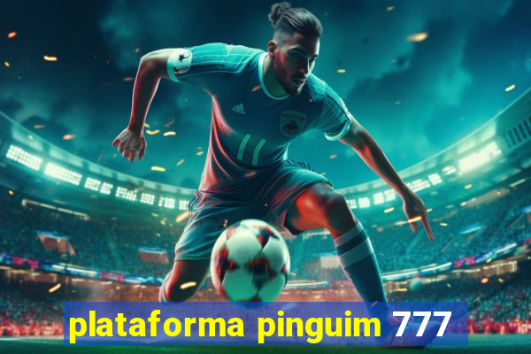 plataforma pinguim 777