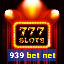 939 bet net