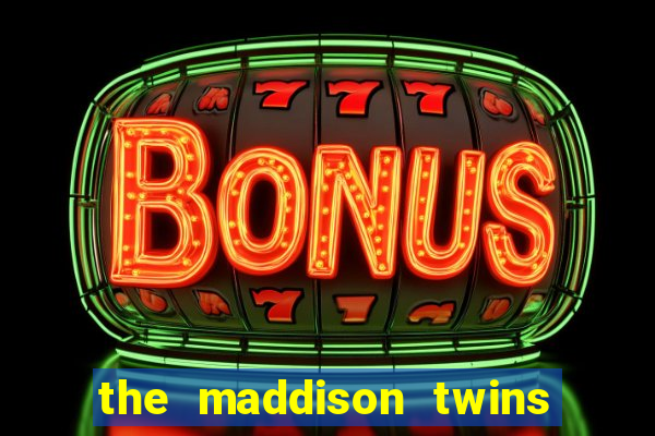 the maddison twins onlyfans free