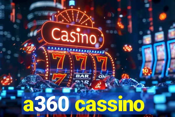 a360 cassino