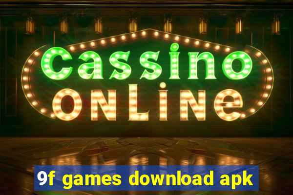 9f games download apk