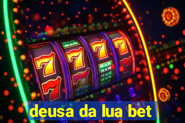 deusa da lua bet