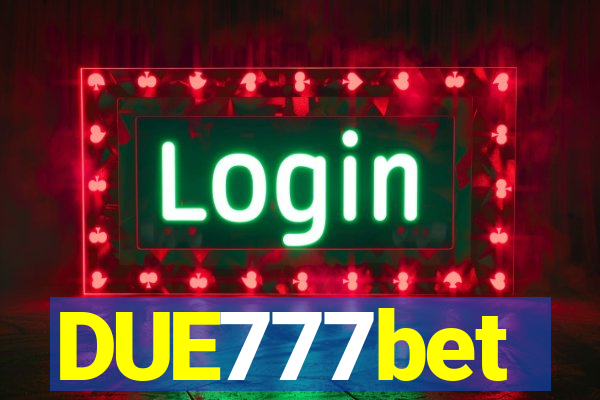 DUE777bet