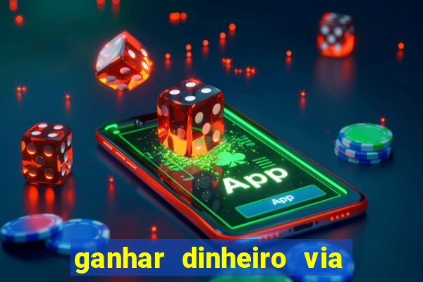 ganhar dinheiro via pix jogando