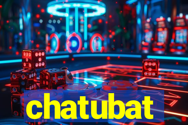 chatubat