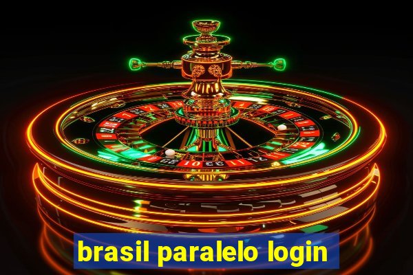 brasil paralelo login