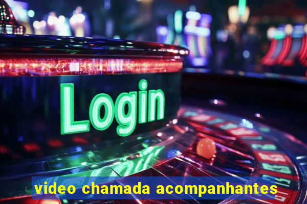 video chamada acompanhantes