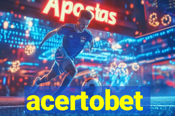 acertobet