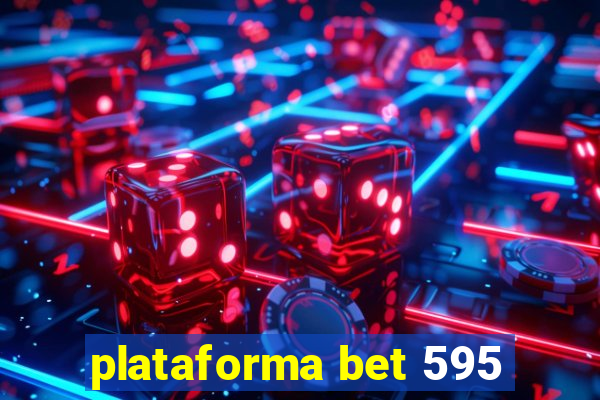 plataforma bet 595