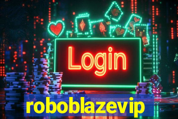 roboblazevip